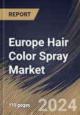 Europe Hair Color Spray Market Size, Share & Trends Analysis Report By End-user, By Distribution Channel (Hypermarkets & Supermarkets, Online, Convenience Stores, Specialty Stores, and Others), By Country and Growth Forecast, 2023 - 2030- Product Image
