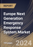 Europe Next Generation Emergency Response System Market Size, Share & Trends Analysis Report By Offering, By Hardware Type, By Software Type, By Services Type (Professional Services, and Managed Services), By End User, By Country and Growth Forecast, 2023 - 2030- Product Image