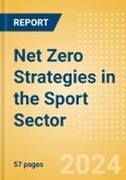 Net Zero Strategies in the Sport Sector - Thematic Research- Product Image