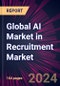 Global AI Market in Recruitment Market 2024-2028 - Product Thumbnail Image