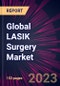 Global LASIK Surgery Market 2024-2028 - Product Thumbnail Image
