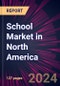 School Market in North America 2024-2028 - Product Thumbnail Image