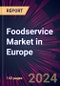 Foodservice Market in Europe 2024-2028 - Product Image