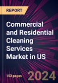 Commercial and Residential Cleaning Services Market in US 2024-2028- Product Image