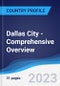 Dallas City - Comprehensive Overview, PEST Analysis and Analysis of Key Industries including Technology, Tourism and Hospitality, Construction and Retail - Product Image