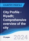 City Profile - Riyadh; Comprehensive overview of the city, PEST analysis and analysis of key industries including technology, tourism and hospitality, construction and retail. - Product Image