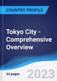 Tokyo City - Comprehensive Overview, PEST Analysis and Analysis of Key Industries including Technology, Tourism and Hospitality, Construction and Retail- Product Image
