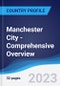 Manchester City - Comprehensive Overview, PEST Analysis and Analysis of Key Industries including Technology, Tourism and Hospitality, Construction and Retail - Product Image