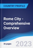 Rome City - Comprehensive Overview, PEST Analysis and Analysis of Key Industries including Technology, Tourism and Hospitality, Construction and Retail- Product Image