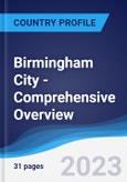 Birmingham City - Comprehensive Overview, PEST Analysis and Analysis of Key Industries including Technology, Tourism and Hospitality, Construction and Retail- Product Image