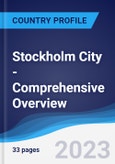 Stockholm City - Comprehensive Overview, PEST Analysis and Analysis of Key Industries including Technology, Tourism and Hospitality, Construction and Retail- Product Image