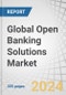 Global Open Banking Solutions Market by Offering (Solutions, Services), Application (Payment, Banking, Digital Lending), Digital Channel (Mobile, Web), Deployment Model, End User (Account Providers, Third-party Providers) and Region - Forecast to 2028 - Product Image