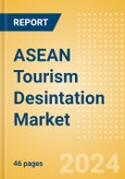 ASEAN Tourism Desintation Market Insight (2024)- Product Image