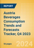 Austria Beverages Consumption Trends and Forecasts Tracker, Q4 2023 (Dairy and Soy Drinks, Alcoholic Drinks, Soft Drinks and Hot Drinks)- Product Image