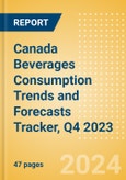 Canada Beverages Consumption Trends and Forecasts Tracker, Q4 2023 (Dairy and Soy Drinks, Alcoholic Drinks, Soft Drinks and Hot Drinks)- Product Image