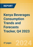 Kenya Beverages Consumption Trends and Forecasts Tracker, Q4 2023 (Dairy and Soy Drinks, Alcoholic Drinks, Soft Drinks and Hot Drinks)- Product Image