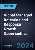Global Managed Detection and Response Growth Opportunities- Product Image