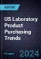 US Laboratory Product Purchasing Trends, 2023 - 2024 - Product Image