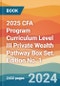 2025 CFA Program Curriculum Level III Private Wealth Pathway Box Set. Edition No. 1 - Product Thumbnail Image