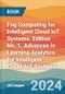 Fog Computing for Intelligent Cloud IoT Systems. Edition No. 1. Advances in Learning Analytics for Intelligent Cloud-IoT Systems - Product Thumbnail Image