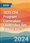 2025 CFA Program Curriculum Level I Box Set. Edition No. 1 - Product Thumbnail Image