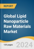 Global Lipid Nanoparticle Raw Materials Market Size, Share & Trends Analysis Report by Application (Therapeutics, Research), Product (Kits, Reagents), Disease Indication, End-use, Region, and Segment Forecasts, 2024-2030- Product Image