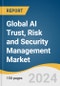 Global AI Trust, Risk and Security Management Market Size, Share & Trends Analysis Report by Component, Type (Explainability, ModelOps, Data Protection), Deployment, Enterprise Size, Application, End-use, Region, and Segment Forecasts, 2024-2030 - Product Thumbnail Image