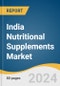 India Nutritional Supplements Market Size, Share & Trends Analysis Report by Product (Sports Nutrition, Fat Burner), Formulation (Tablets, Capsules), Sales Channel, Consumer Group, and Segment Forecasts, 2024-2030 - Product Image
