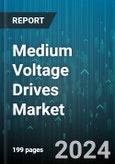 Medium Voltage Drives Market by Type, Voltage Range, Distribution Channel, Application, End-use - Global Forecast 2025-2030- Product Image