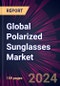 Global Polarized Sunglasses Market 2024-2028 - Product Image