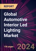 Global Automotive Interior Led Lighting Market 2024-2028- Product Image