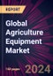 Global Agriculture Equipment Market 2024-2028 - Product Thumbnail Image