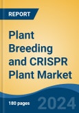 Plant Breeding and CRISPR Plant Market - Global Industry Size, Share, Trends, Opportunity, and Forecast, 2019-2029F- Product Image