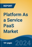 Platform As a Service PaaS Market - Global Industry Size, Share, Trends, Opportunity, and Forecast, 2019-2029F- Product Image