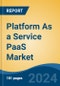 Platform As a Service PaaS Market - Global Industry Size, Share, Trends, Opportunity, and Forecast, 2019-2029F - Product Image