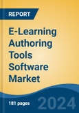 E-Learning Authoring Tools Software Market - Global Industry Size, Share, Trends, Opportunity, and Forecast, 2019-2029F- Product Image