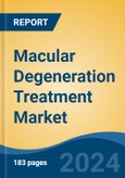 Macular Degeneration Treatment Market - Global Industry Size, Share, Trends, Opportunity, and Forecast, 2019-2029F- Product Image