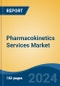 Pharmacokinetics Services Market - Global Industry Size, Share, Trends, Opportunity, and Forecast, 2019-2029F - Product Image