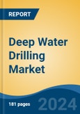 Deep Water Drilling Market - Global Industry Size, Share, Trends, Opportunity, and Forecast, 2019-2029F- Product Image