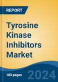 Tyrosine Kinase Inhibitors Market - Global Industry Size, Share, Trends, Opportunity, and Forecast, 2019-2029F- Product Image