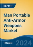 Man Portable Anti-Armor Weapons Market - Global Industry Size, Share, Trends, Opportunity, and Forecast, 2019-2029F- Product Image