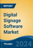 Digital Signage Software Market - Global Industry Size, Share, Trends, Opportunity, and Forecast, 2019-2029F- Product Image