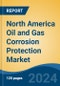 North America Oil and Gas Corrosion Protection Market By Country, Competition, Forecast & Opportunities, 2019-2029F - Product Thumbnail Image