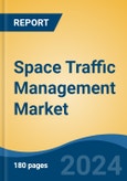 Space Traffic Management Market - Global Industry Size, Share, Trends, Opportunity, and Forecast, 2019-2029F- Product Image