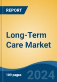 Long-Term Care Market - Global Industry Size, Share, Trends, Opportunity, and Forecast, 2019-2029F- Product Image
