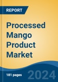 Processed Mango Product Market - Global Industry Size, Share, Trends, Opportunity, and Forecast, 2019-2029F- Product Image