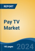 Pay TV Market - Global Industry Size, Share, Trends, Opportunity, and Forecast, 2019-2029F- Product Image