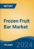 Frozen Fruit Bar Market - Global Industry Size, Share, Trends, Opportunity, and Forecast, 2019-2029F- Product Image