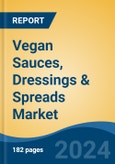 Vegan Sauces, Dressings & Spreads Market - Global Industry Size, Share, Trends, Opportunity, and Forecast, 2019-2029F- Product Image