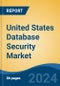 United States Database Security Market By Region, Competition, Forecast & Opportunities, 2019-2029F - Product Image
